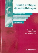 GUIDE PRATIQUE DE MESOTHERAPIE (Ch. Bonnet, D. Laurens, J.J. Perrin)